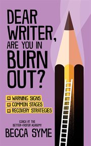 Dear writer, are you in burnout? cover image