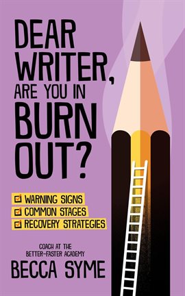 Cover image for Dear Writer, Are You In Burnout?