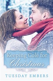 Keeping Cole for Christmas cover image