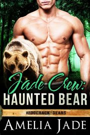 Jade crew : haunted bear cover image