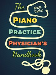 The piano practice physician's handbook cover image