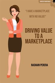 Driving value to a marketplace cover image