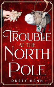 Trouble at the north pole cover image