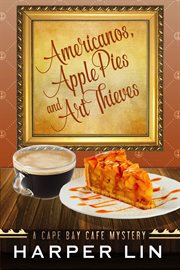 Americanos, apple pies, and art thieves cover image