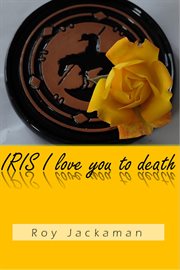 Iris i love you to death cover image