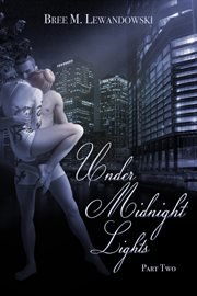 Under midnight lights: part two cover image