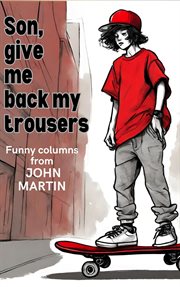 Give me back my trousers son cover image