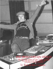 The  iron curtain deejay: the life and times of jan "yahu" pawul, the polish disc jockey who play cover image