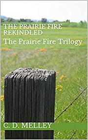 The prairie fire rekindled cover image