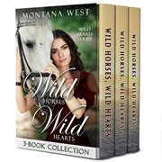Wild horses, wild hearts 3-book collection cover image