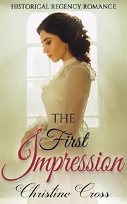 The first impression. Clean Historical Regency Romance cover image