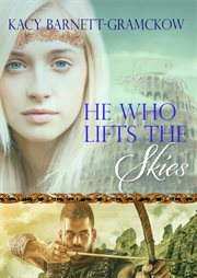 He who lifts the skies cover image
