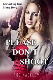 Please don't shoot cover image