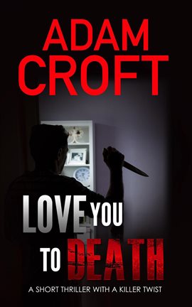 Cover image for Love You To Death