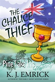 The chalice thief. Pine Lake Inn cozy mystery cover image