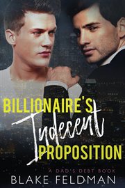 Billionaire's indecent proposition cover image