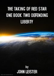 The taking of red star one book two defending liberty cover image