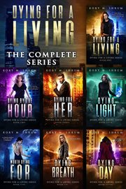 Dying for a living complete boxset (books 1-7). Books #1-7 cover image