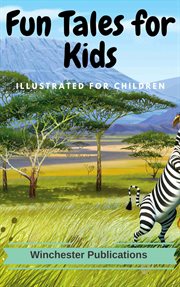 Fun tales for kids: illustrated for children cover image