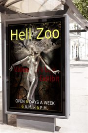 Hell Zoo : Valentine's Day Exhibit cover image