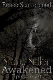 Shadow stalker: awakened (episode 20) cover image