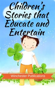 Children's stories that educate and entertain cover image