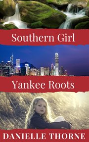 Southern girl, yankee roots cover image