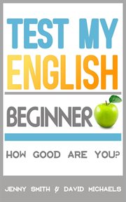 Test my English : how good are you? cover image