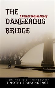 The Dangerous Bridge cover image