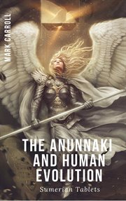 The Anunnaki and Human Evolution cover image