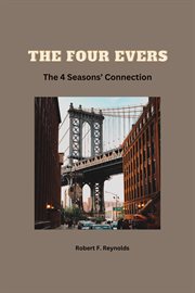 The Four Evers : The 4 Seasons' Connection cover image