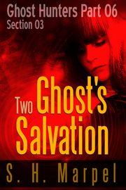 Two ghost's salvation. Section 03 cover image