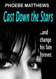 Cast down the stars cover image