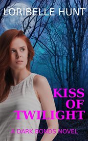 Kiss of twilight cover image