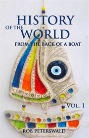 History of the world: from the back of a boat : From the Back of a Boat cover image