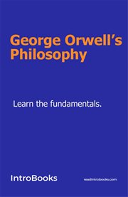 George orwell's philosophy cover image