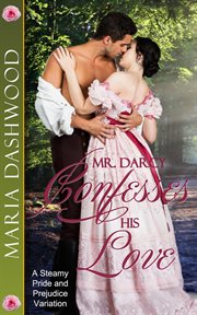 Mr. Darcy Confesses His Love cover image