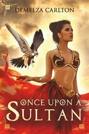 Once Upon a Sultan : Romance a Medieval Fairytale cover image