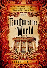 Center of the world cover image