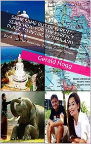 Same-same but different. searching for the perfect place to retire in thailand cover image