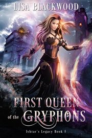 First queen of the gryphons cover image