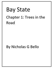 Bay state chapter 1: trees in the road cover image