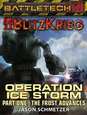 Battletech: the ice storm part 1 (the frost advances) cover image