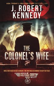 The Colonel's Wife : The Kriminalinspektor Wolfgang Vogel Mysteries, Book 1 cover image