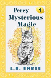 Percy: mysterious magic : Mysterious Magic cover image