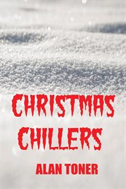 Christmas chillers cover image