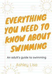 Everything you need to know about swimming cover image