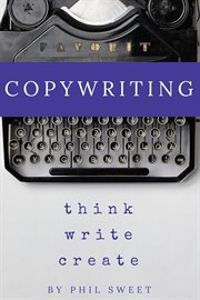 Copywriting: think write create cover image