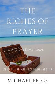 The riches of prayer cover image