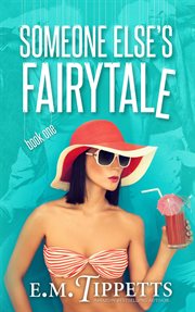 Someone else's fairytale : a novel cover image